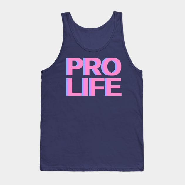 neon pink, purple, blue pro life block letters Tank Top by opptop